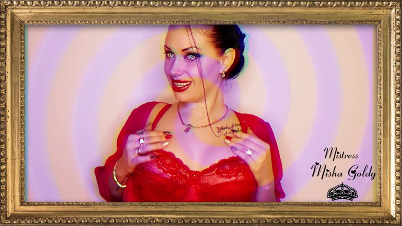 Goddess Misha Goldy: You finance me because you know and understand that you...