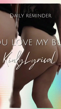 Vaše každodenní připomenutí, že miluješ můj zadek