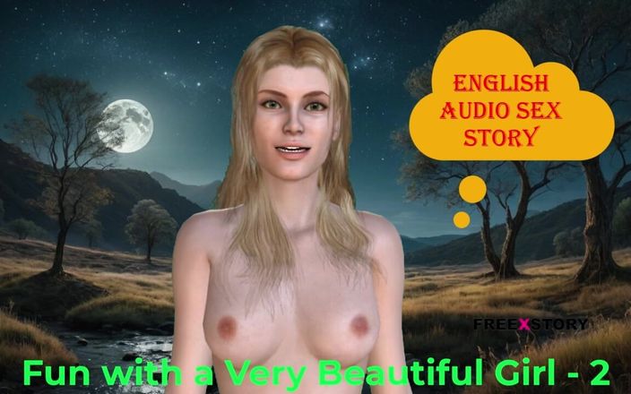 English audio sex story: 아주 아름다운 소녀와 함께하는 재미 - 2: 영어 오디오 섹스 이야기