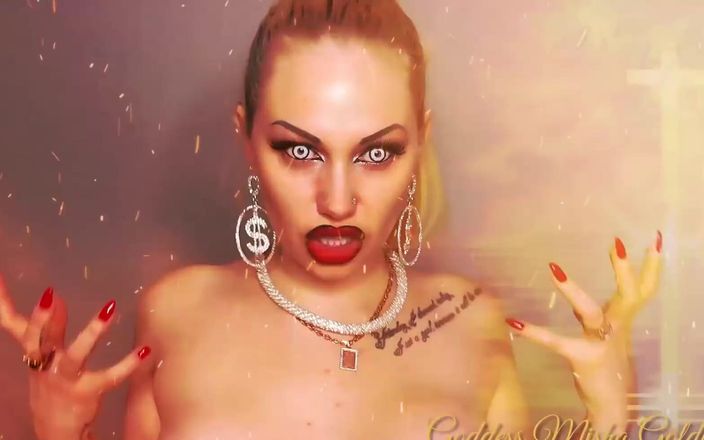 Goddess Misha Goldy: Tror du på din fåniga lilla Gud? Nej Du vet...