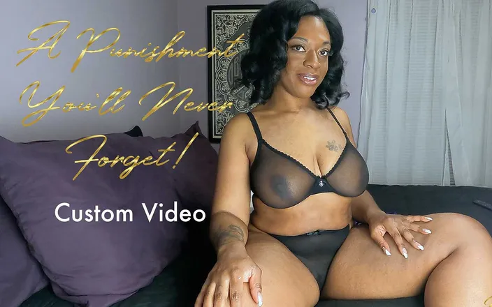 Miss-Safiya: A punishment you'll never forget - Custom