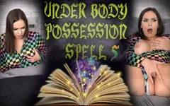 Under body possession spell 5 - ImMeganLive