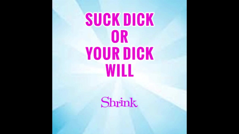 Campsissyboi: 1週間に1本のペニスを吸わないと、あなたのペニスは縮小します