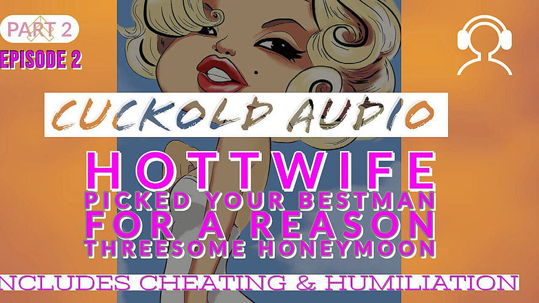 Campsissyboi: オーディオのみ - パート2、hotwifeは、あなたの最高の男三人組の新婚旅行を選んだ
