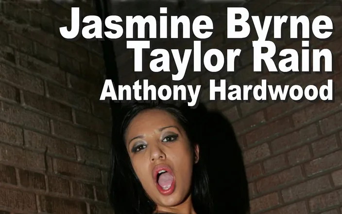 Edge Interactive Publishing: Jasmine Byrne &amp; Taylor Rain &amp; Anthony Hardwood: suck, anal A2M, facial