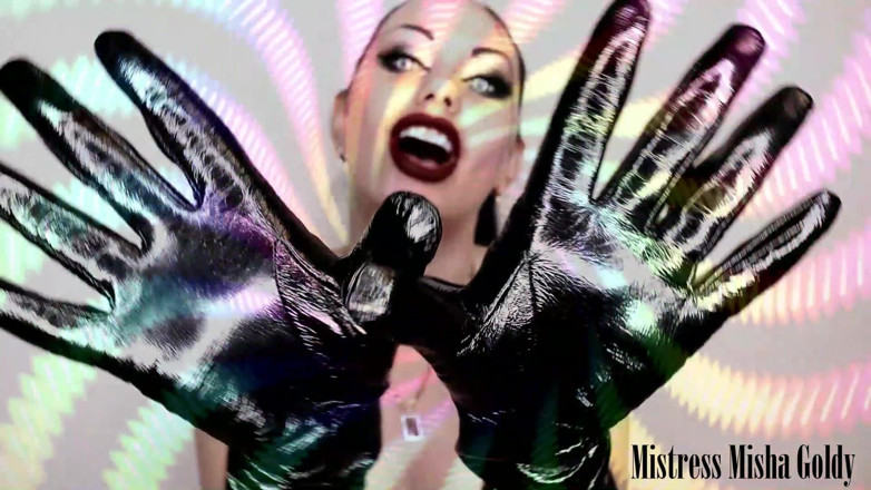 Goddess Misha Goldy: My shiny gloves own you! Strong mind fuck &amp; JOI