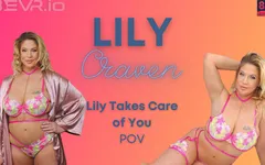 Lily Craven - Lily Takes Care of You - Blush Erotica VR