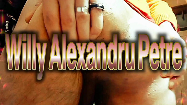 Willy Alexandru Petre: 내 핫한 미끄러운 구멍 깊숙이 문지르는 딜도