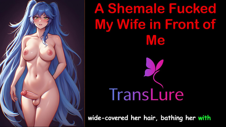 TransLure: 人妖在我面前干了我的妻子：一次热辣的出轨幻想音频体验