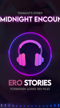 Ero Stories: gece yarısı karşılaşması (ses, asmr, fısıltı, şifa)