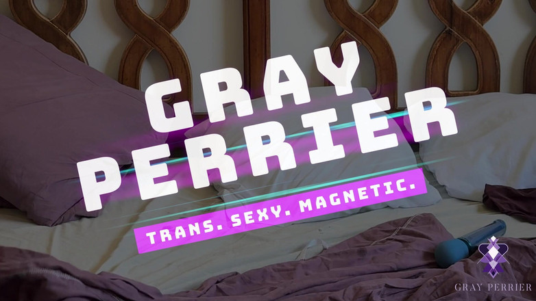 Gray Perrier: Prstím se zezadu jako hezká malá děvka