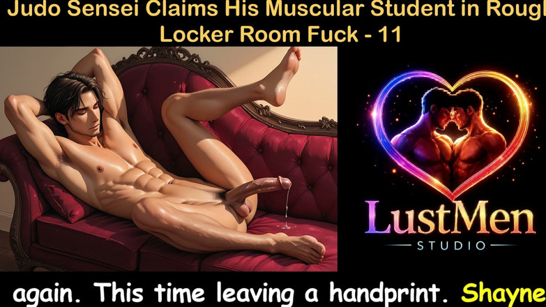 LustMen: Homo audio seksverhaal - Judo Sensei beweert zijn gespierde studente in...