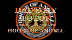 House of Angell: Tatăl vitreg este tutorele meu