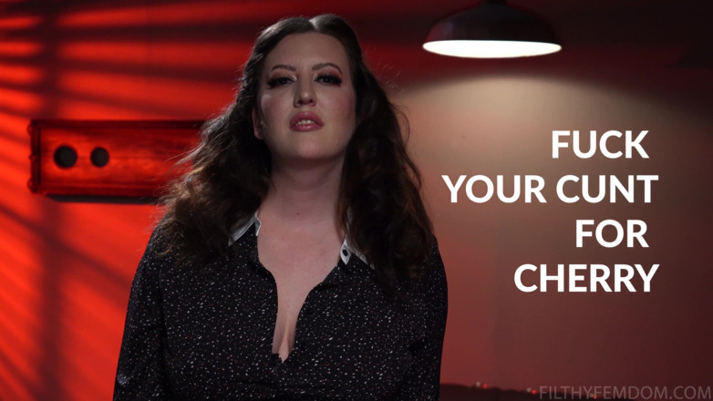 FilthyFemdom: Fuck Your Cunt for Cherry Featuring Cherry Torn