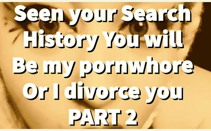Camp Sissy Boi: 仅限音频 - 第2部分看到你的搜索历史，你会是我的色情片，否则我和你离婚