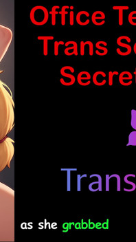Office Temptation - Trans Secretary's Secret Part - 4: English Audio Sex Story