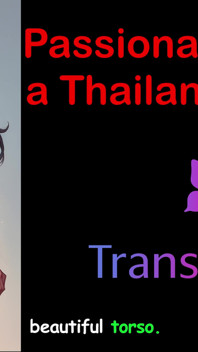 Exotic Encounters: Passionate Sex with a Thailand Shemale - a Hot Audio Fantasy