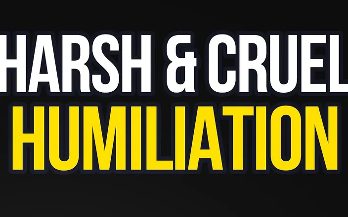 Loser POV: Harsh Verbal Humiliation