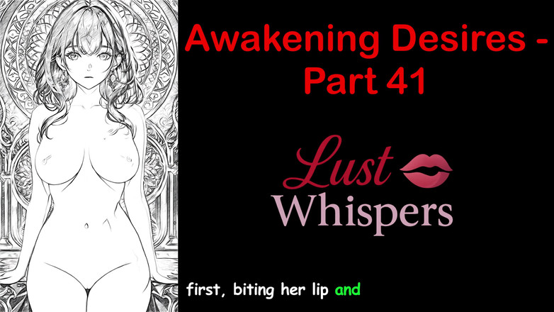 LustWhispers: 唤醒欲望 - 第41部分 - 带字幕的英语音频故事