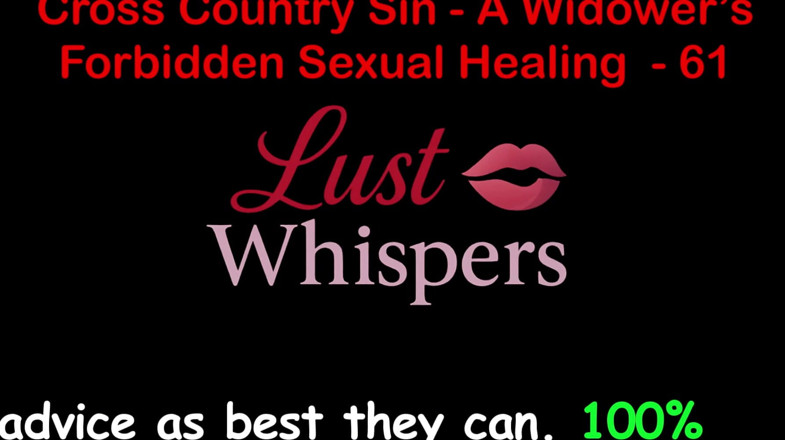 LustWhispers: Cross Country Sin a Widower’s Illicit Sexual Healing Part 61 - English...
