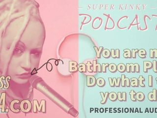 Camp Sissy Boi: Kinky podcast 18 bạn là đồ chơi trong phòng tắm của tôi...
