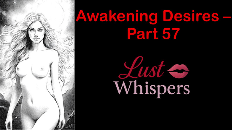 LustWhispers: Awakening Desires - deel 57 - Engels audioverhaal met ondertiteling