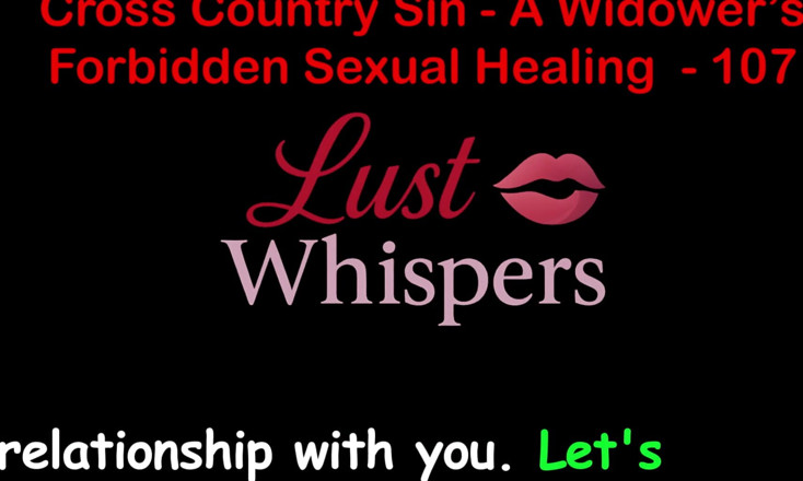 LustWhispers: Cross Country Sin : la guérison sexuelle d’un veuve, partie 10 - histoire...