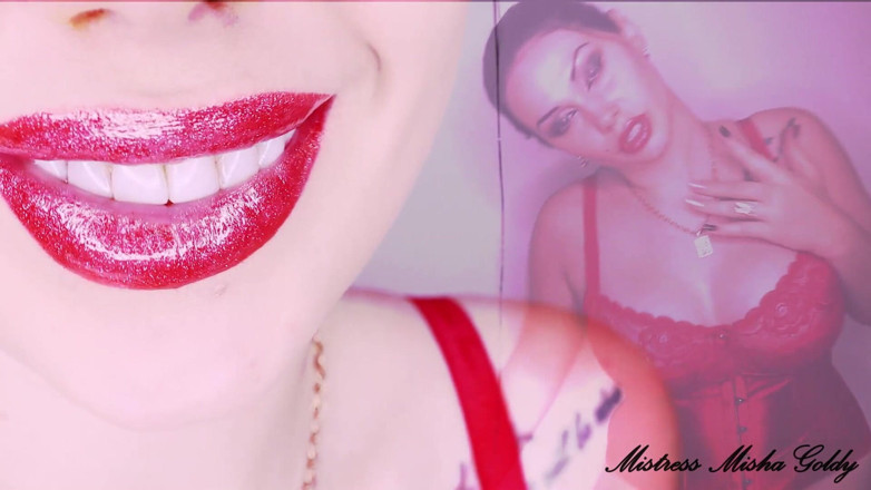 Goddess Misha Goldy: Fantasi berkilat merah di atas bibir saya yang memukul dan...