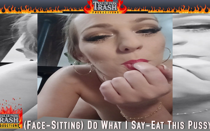 Trailer Park Trash Productions: Face-sitting Humiliation Smoother with Pussy and Phat White Ass Cheeks