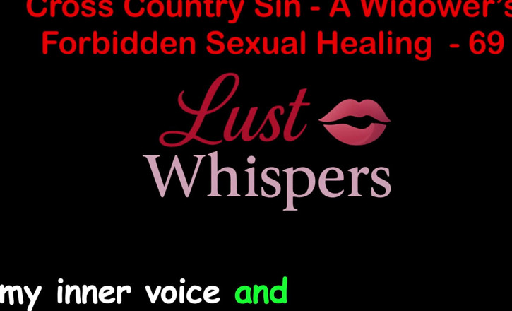 LustWhispers: Cross Country Sin : la guérison sexuelle interdite d’un veuve, partie 69 -...