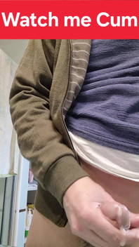 Watch Me Cum