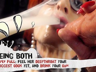 Being Both: #47-full: Feel Her Deepthroat Your Biggest Cock yet, and Drink...