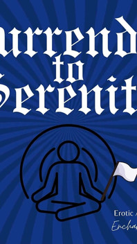 Predă-te lui Serenity: o călătorie a dominării blânde