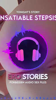 Ero Stories: My Nienasycona przyrodnia siostra (audio, Asmr, Whisper, uwodzicielski i zmysłowy)