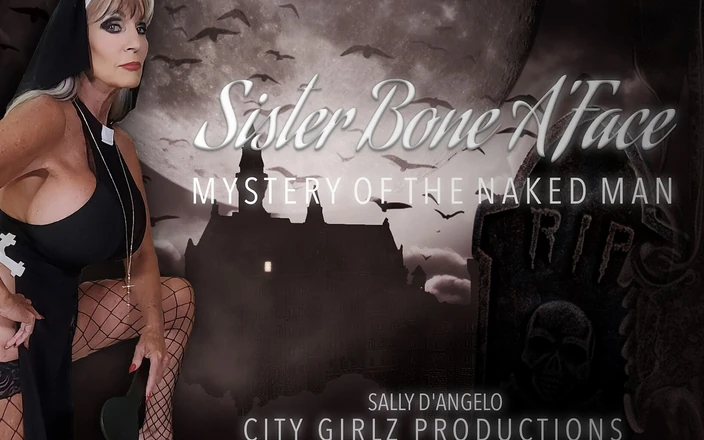Sally D'Angelo: Stepsister Bonea'face Mystery of the Naked Man