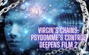 Goddess Misha Goldy: Virgin’s Chains: Psydomme’s Control Deepens Film 2