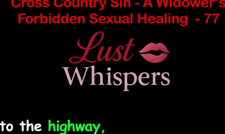 LustWhispers: 越野罪一个寡妇的禁止性治疗 第77部分 - 英语音频性爱故事