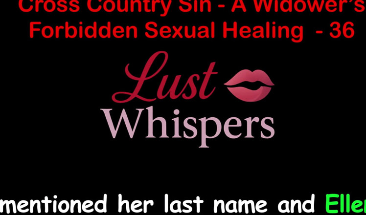 LustWhispers: 越野罪：一个鳏夫的禁忌性治疗 第36部分 - 英语音频性爱故事