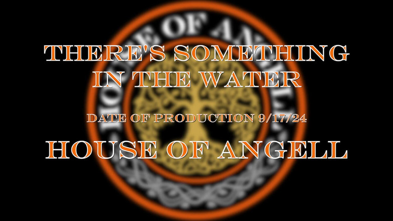 House of Angell: Jest coś w wodzie
