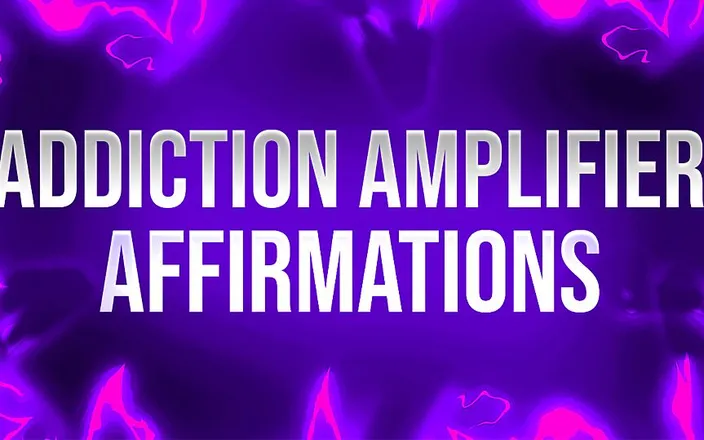 Femdom Affirmations: Porn Addiction Amplifier Affirmations for Addicts