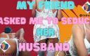 Thipan sex: Moje kamarádka mě požádala, abych svádí jejího manžela a byl...