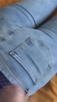 You Can't Put Your Cock in Me but Come in My Ass with My Jeans on, I Want Your Cum