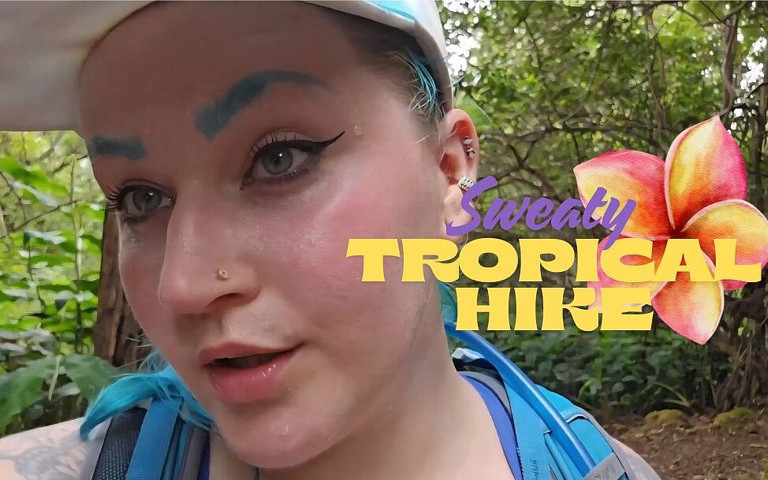 Sweaty Tropical Hike (Luna Allora) Sweaty Tropical Hike (Luna Allora)