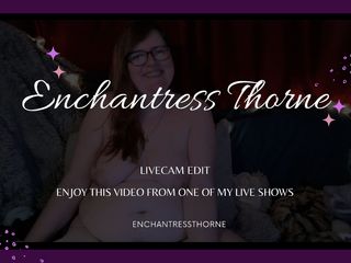 EnchantressThorne: Betoverende banter en wulpse rondingen: Sera's sensuele pik waardering Genot