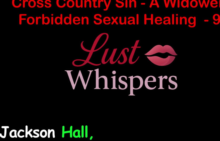 LustWhispers: Cross country sin a widower'ın yasak cinsel iyileşmesi bölüm 99 - ingilizce...