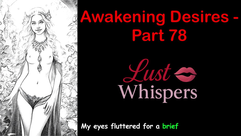 LustWhispers: Awakening Desires - bagian 78 - cerita audio bahasa inggris dengan terjemahan bahasa...
