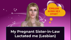 LustWhispers: Moje těhotná švagrová mě dočila (lesbička) - anglický audio sexuální příběh