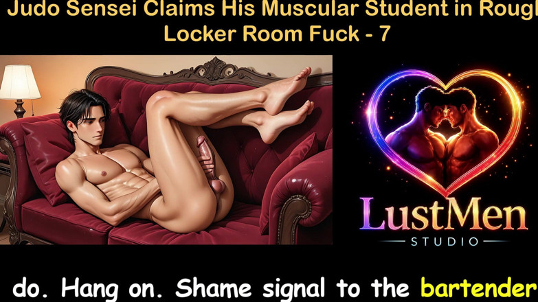 LustMen: Gay Audio Sex Story - Judo Sensei Claims His Muscular Student...