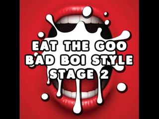 Camp Sissy Boi: Eet de Goo Bad Boi-stijl fase 2