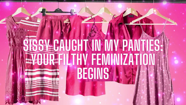 Goddess Misha Goldy: Sissy Chycena v mých kalhotkách vaše špinavá feminizace začíná
